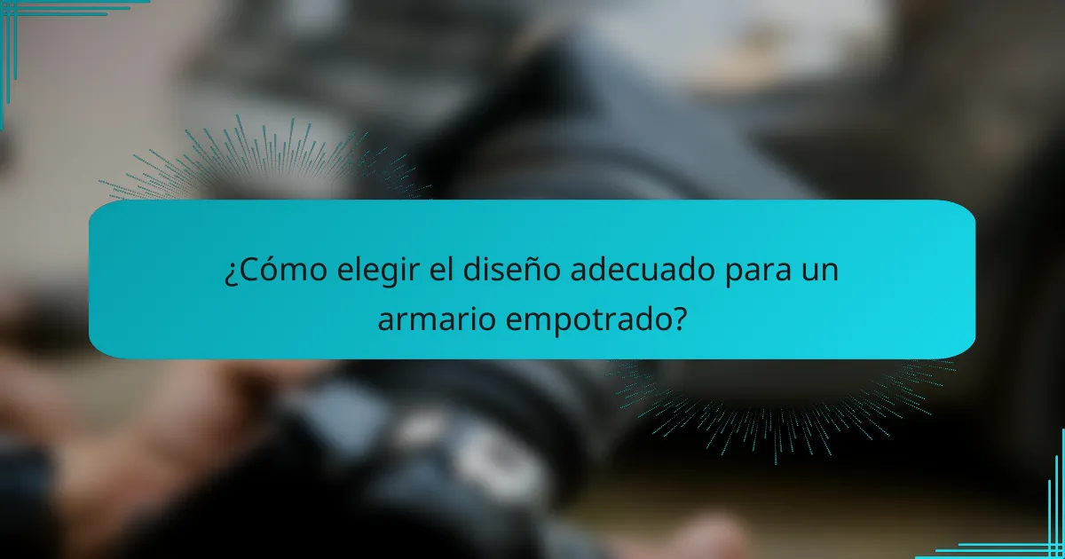 ¿Cómo elegir el diseño adecuado para un armario empotrado?